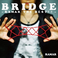 ＢＲＩＤＧＥ～ＲＡＭＡＲ　ＴＨＥ　ＢＥＳＴ～