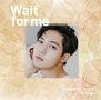 Wait　for　me（D）