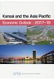 Kansai　and　the　Asia　Pacific　Economic　Outlook　2017－2018
