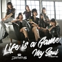 Life　is　a　Game／My　Soul　（Gekiヤver．）（D）