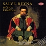 サルベ　レイナ〜スペインの音楽　フェリペ