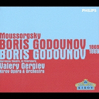 ムソルグスキー：歌劇「ボリス　ゴドゥノフ」