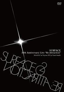 SURFACE　20th　Anniversary　Live「Re：Attraction」