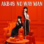 NO　WAY　MAN（通常盤E）(DVD付)