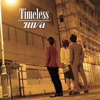 Ｔｉｍｅｌｅｓｓ～ＲＩＶａ　３ｒｄ　ａｌｂｕｍ