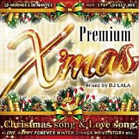 ＰＲＥＭＩＵＭ　Ｘ’ＭＡＳ　Ｃｈｒｉｓｔｍａｓ　ｓｏｎｇ　＆　Ｌｏｖｅ　ｓｏｎｇ