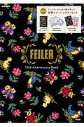 ＦＥＩＬＥＲ　７０ｔｈ　Ａｎｎｉｖｅｒｓａｒｙ　Ｂｏｏｋ