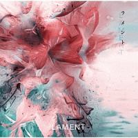 ＬＡＭＥＮＴ－ラメント－（Ａ）