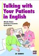 Talking　with　Your　Patients　in　English