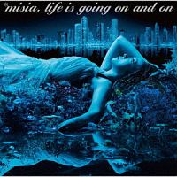 MISIA『Life is going on and on』