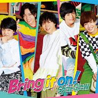 Ｂｒｉｎｇ　ｉｔ　ｏｎ！（通常盤）