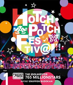 THE IDOLM@STER 765 MILLIONSTARS HOTCHPOTCH FESTIV@L!! LIVE DAY1