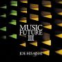 久石譲　presents　MUSIC　FUTURE　III