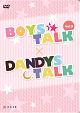 BOYS★TALK　3／DANDYS　TALK
