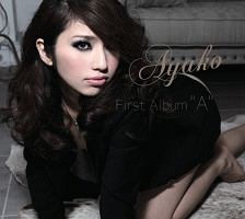 ＡＹＡＫＯ　ＦＩＲＳＴ　ＡＬＢＵＭ　“Ａ”