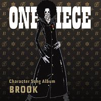One Piece Character Song Album Brook ワンピース ブルック 声優 チョー のcdレンタル 通販 Tsutaya ツタヤ