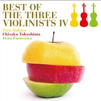 ＢＥＳＴ　ＯＦ　ＴＨＥ　ＴＨＲＥＥ　ＶＩＯＬＩＮＩＳＴＳ　ＩＶ