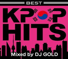 Best K Pop Hits Dj Gold インターナショナル アジア のcdレンタル