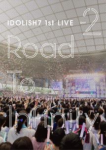 アイドリッシュセブン 1st LIVE「Road To Infinity」 Day2
