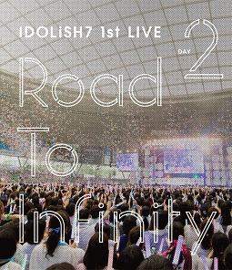 アイドリッシュセブン　1st　LIVE「Road　To　Infinity」　Day2