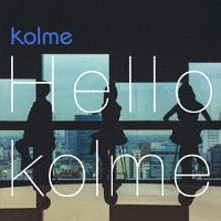 Ｈｅｌｌｏ　ｋｏｌｍｅ