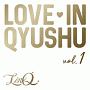 Love　in　Qyushu　vol．1
