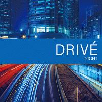 ＮＩＧＨＴ－ＤＲＩＶＥ’－