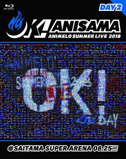 Animelo　Summer　Live　2018　“OK！”　08．25