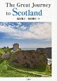 The　Great　Journey　to　Scotland
