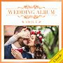 WEDDING　ALBUM　－SMILE－