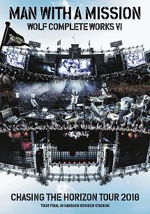 Wolf　Complete　Works　VI　〜Chasing　the　Horizon　Tour　2018　Tour　Final　in　Hanshin　Koshien　Stadium〜（通常盤）