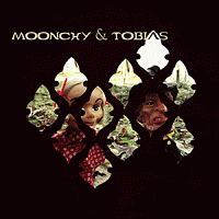 ＭＯＯＮＣＨＹ　＆　ＴＯＢＩＡＳ