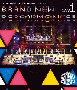 THE　IDOLM＠STER　MILLION　LIVE！　5thLIVE　BRAND　NEW　PERFORM＠NCE！！！　LIVE　Blu－ray　DAY1