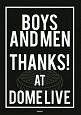 BOYS　AND　MEN　THANKS！　AT　DOME　LIVE　アーティストシリーズM