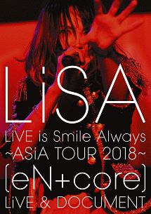 LiVE　is　Smile　Always〜ASiA　TOUR　2018〜［eN＋core］　LiVE　＆　DOCUMENT