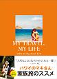 MY　TRAVEL，MY　LIFE　Maki’s　Family　Travel　Book