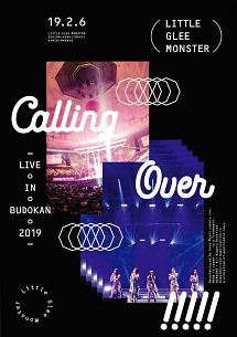 Little　Glee　Monster　Live　in　BUDOKAN　2019〜Calling　Over！！！！！