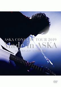 ASKA　CONCERT　TOUR　2019　Made　in　ASKA　－40年のありったけ－　in　日本武道館