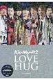 Kis－My－Ft2　LOVE　HUG