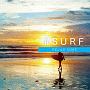 ＃SURF－RELAX　SURF－