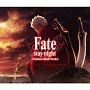 Fate／stay　night　［Unlimited　Blade　Works］　Original　Soundtrack