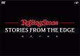 Rolling　Stone：Stories　From　the　Edge