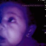 フォエヴァーネヴァーモア