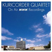 栗コーダーカルテット　ＯＮ　ＡＩＲ　ＮＨＫ　ＲＥＣＯＲＤＩＮＧＳ