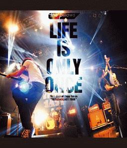 LIFE　IS　ONLY　ONCE　2019．3．17　at　Zepp　Tokyo　“REBROADCAST　TOUR”