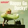 Happy　Go　Ducky！（通常盤）