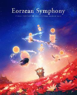 Eorzean　Symphony：　FINAL　FANTASY　XIV　Orchestral　Album　Vol．　2（ブルーレイ・ミュージック）