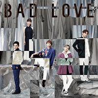 ＢＡＤ　ＬＯＶＥ