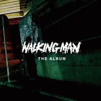 ＷＡＬＫＩＮＧ　ＭＡＮ　ＴＨＥ　ＡＬＢＵＭ