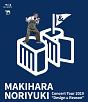 Makihara　Noriyuki　Concert　Tour　2019　“Design　＆　Reason”